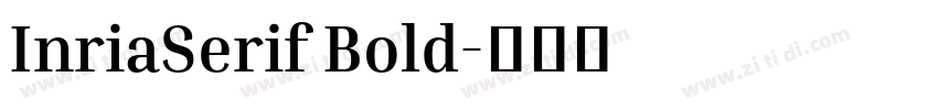InriaSerif Bold字体转换 InriaSerif Bold字体转换